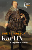 Karl IX : kampen om kronan