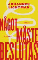 N&aring;got m&aring;ste beslutas