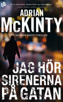 Jag h&ouml;r sirenerna p&aring; gatan
