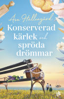 Konserverad kärlek och spröda drömmar