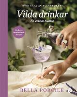 Vilda drinkar (nyutg&aring;va)