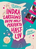 Indra Larssons inte helt perfekta h&auml;stliv