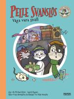 Pelle Svansl&ouml;s. V&aring;ga vara sn&auml;ll