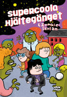 Supercoola hj&auml;lteg&auml;nget och zombieskolan