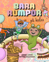 Bara rumpor p&aring; kalas