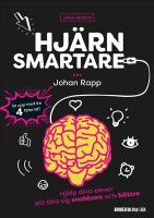 Hj&auml;rnsmartare : hj&auml;lp dina elever att l&auml;ra sig snabbare och b&auml;ttre