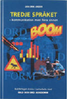 Tredje spr&aring;ket : kommunikation med flera sinnen