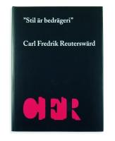 "Style is fraud" : Carl Fredrik Reuterswärd  (Särtryck ur: "Style is fraud")