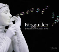 F&auml;rgguiden - 27000 f&auml;rger p&aring; tre olika papper