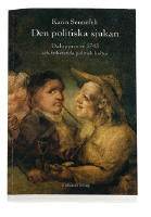 Den politiska sjukan [Elektronisk resurs] : Dalupproret 1743 och frihetstida politisk kultur