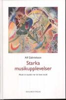 Starka musikupplevelser : musik är mycket mer än bara musik