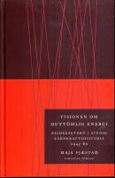Visionen om outt&ouml;mlig energi