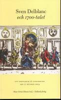 Delblanc och 1700-talet - Ett seminarium p&aring; Confidencen den 17 oktober 2009