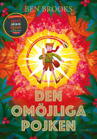 Den om&ouml;jliga pojken