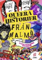 Queera historier fr&aring;n Malm&ouml;