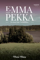 Emma och Pekka : de kom fr&aring;n Tornedalen