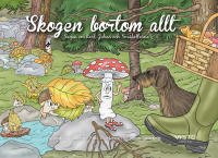 Skogen bortom allt : sagan om Karl-Johan och Sm&aring;kallarna