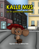 Kalle mus p&aring; en sp&auml;nnande stadsresa