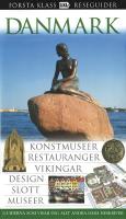 Danmark : kontmuseer, restauranger, vikingar, design, slott, &ouml;arna