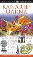 Kanarie&ouml;arna - [karnevaler, berg, kyrkor, mat, str&auml;nder ...]