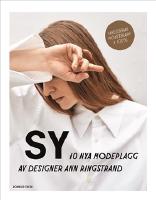 Sy : 10 nya modeplagg av designer Ann Ringstrand