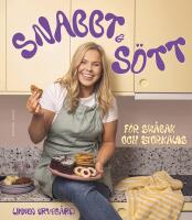 Snabbt och s&ouml;tt - F&ouml;r sm&aring;bak och storkalas
