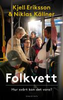 Folkvett. Hur sv&aring;rt kan det vara?