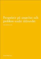 Perspektiv p&aring; utsatthet och problem under &aring;ldrandet
