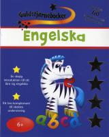 Engelska - 6+ : [med &ouml;ver 60 guldstj&auml;rnor och klisterm&auml;rken]