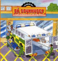 P&aring; Sjukhuset : lyft flikarna och l&auml;r dig mer!