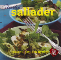 Uts&ouml;kta sallader : fr&auml;scht, gott och nyttigt