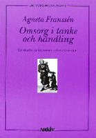 Omsorg i tanke och handling : en studie av kvinnors arbete i v&aring;rden