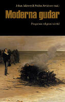 Moderna gudar : Progressiv religion i v&aring;r tid