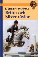 Britta och Silver t&auml;vlar