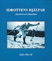 Idrottens Hj&auml;ltar i J&auml;mtland och H&auml;rjedalen