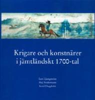 Krigare och konstnärer i jämtländskt 1700-tal