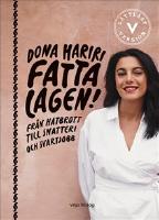 Fatta lagen! : fr&aring;n hatbrott till snatteri och svartjobb (l&auml;ttl&auml;st)