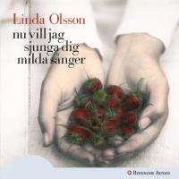 Nu vill jag sjunga dig milda s&aring;nger