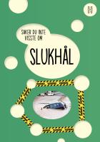 Det visste du inte om slukh&aring;l