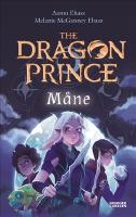 The Dragon Prince. M&aring;ne