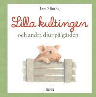 Lilla kultingen och andra djur p&aring; g&aring;rden