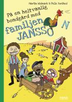 P&aring; en helt vanlig bondg&aring;rd med familjen Jansson