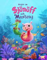 Sagan om Sj&ouml;n&ouml;ff och Mustang