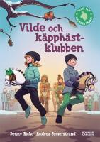Vilde och k&auml;pph&auml;stklubben