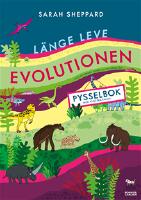 L&auml;nge leve evolutionen : pysselbok med klisterm&auml;rken
