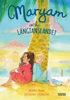 Maryam och l&auml;ngtanslandet