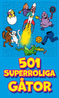 501 superroliga g&aring;tor