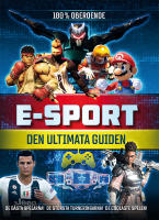E-sport : den ultimata guiden