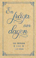 En fr&aring;ga om dagen