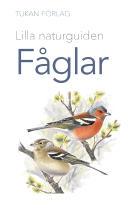 Lilla naturguiden: f&aring;glar
